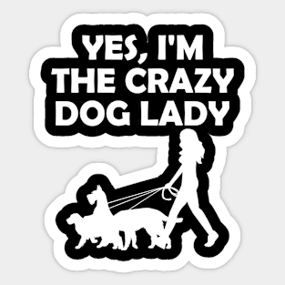 Yes I'm The Crazy Dog Lady Sticker